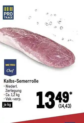 METRO Metro chef kalbs-semerrolle Angebot