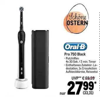 METRO Oral-b pro 750 black Angebot