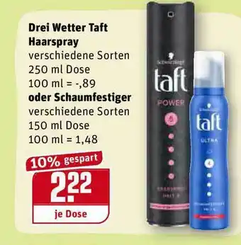 REWE Kaufpark Drei Wetter Taft Haarspray Oder Schaumfestiger Angebot