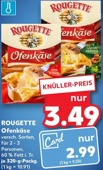 Kaufland Rougette Ofenkäse 320 g Packg. Angebot