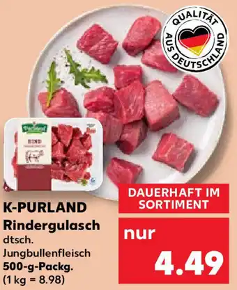 Kaufland K-Purland Rindergulasch 500 g Packg. Angebot