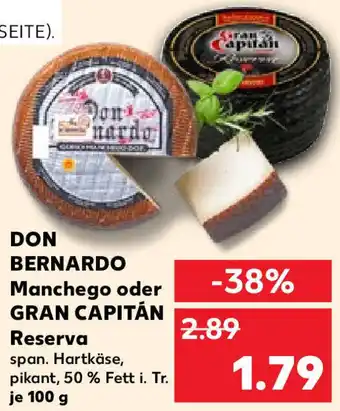 Kaufland Don Bernardo Manchego oder Gran Capitán Reserva 100 g Angebot