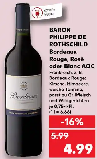 Kaufland Baron Philippe de Rothschild Bordeaux Rouge, Rosé oder Blanc AOC 0,75 L-Fl. Angebot