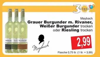 Getränke Göbel Maybach grauer burgunder m. rivaner, weißer burgunder oder riesling Angebot