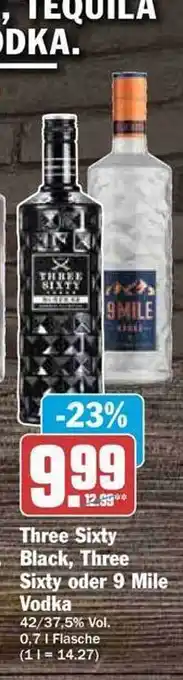 Hit Three sixty black, three sixty oder 9 mile vodka Angebot