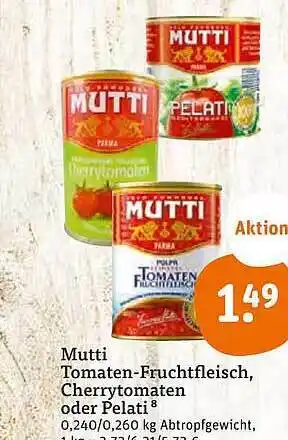 tegut Mutti tomaten-fruchtfleisch, cherrytomaten Angebot