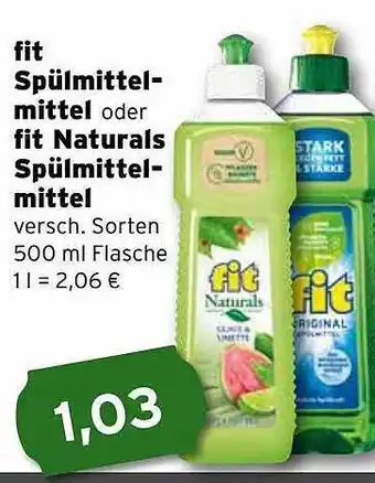 CAP Markt Fit spülmittel mittel oder fit naturals spülmittel mittel Angebot