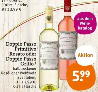 tegut Doppio Passo Primitivo Rosato oder Doppio Passo Grillo 0,75 L Flasche Angebot