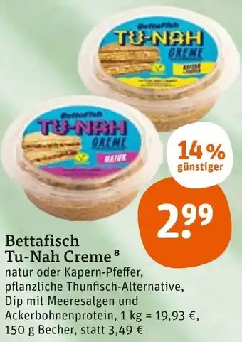 tegut Bettafisch Tu-Nah Creme 150 g Becher Angebot