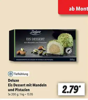 Lidl Deluxe eis dessert mit mandeln und pistazien Angebot