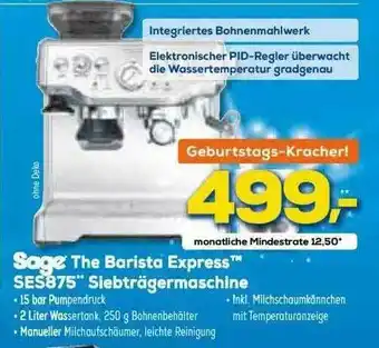 Euronics XXL Sage The Barista Express Ses875 Siebträgermaschine Angebot