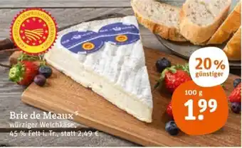 tegut Brie de Meaux5 100 g Angebot