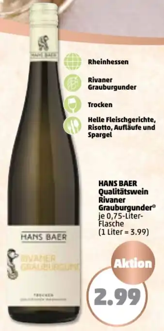 PENNY Hans Baer Qualitätsweine Rivaner Grauburgunder 0,75 Liter Flasche Angebot