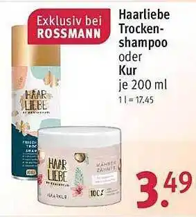 Rossmann Haarliebe trockenshampoo oder kur Angebot