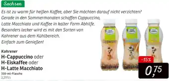 KONSUM Kohrener H-Cappuccino oder H-Eiskaffee oder H-Latte Macchiato 330ml Angebot