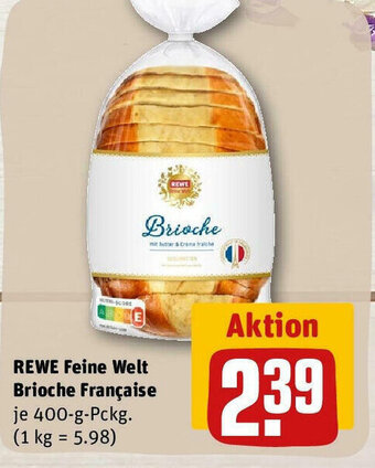 REWE Rewe Feine Welt Brioche Francaise 400 g Pckg Angebot