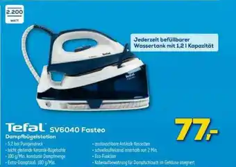 Euronics Tefal Sv6040 Fasteo Dampfbügelstation Angebot