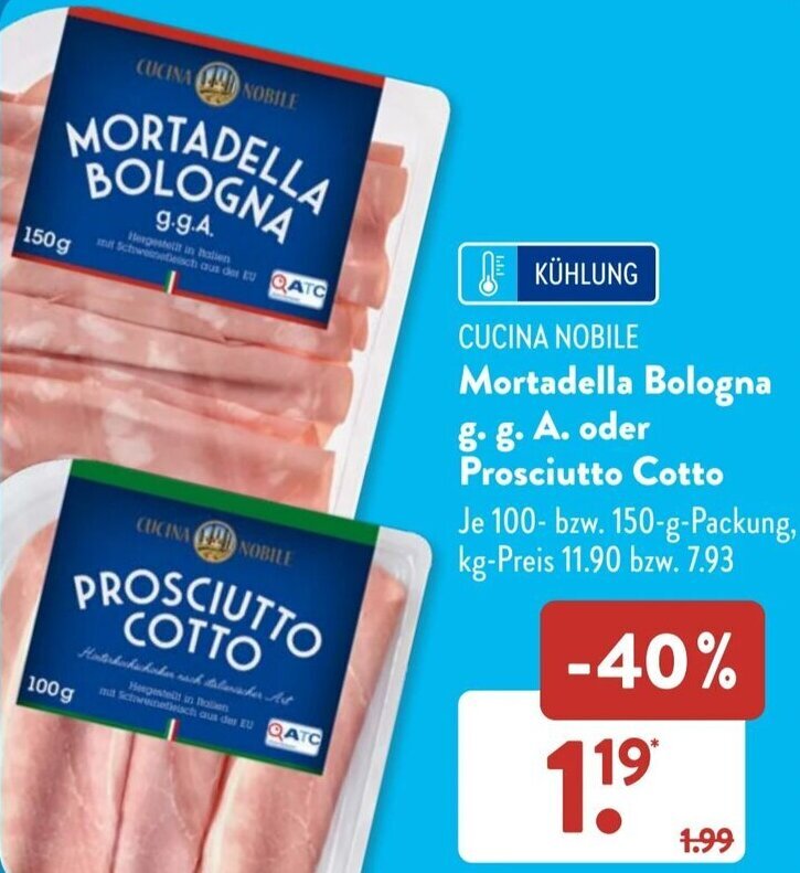 Cucina Nobile Mortadella Bologna g.g.A. oder Prosciutto Cotto 100150 g