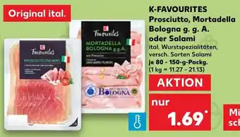 Kaufland K-Favourites Prosciutto, Mortadella Bologna g.g.A. oder Salami 80-150 g Packg. Angebot