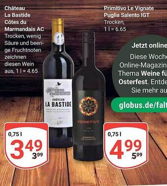 Globus Château la bastide côtes du marmandais ac oder primitivo le vignate puglia salento igt Angebot