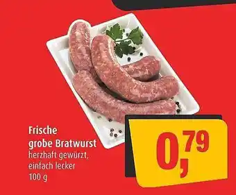 Markant Frische grobe bratwurst Angebot