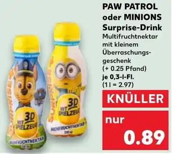 Kaufland Paw Patrol oder Minions Surprise Drink 0,3 L-Fl. Angebot