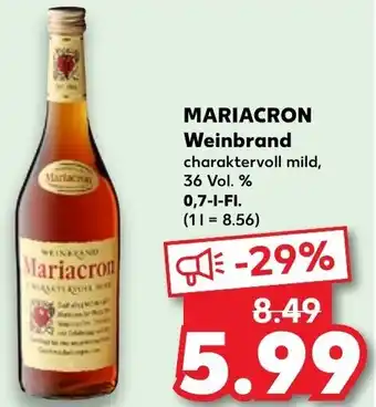 Kaufland Mariacron Weinbrand 0,7 L Fl. Angebot