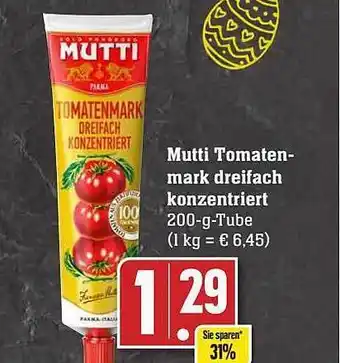 Scheck-in-Center Mutti tomatenmark dreifach konzentriert Angebot