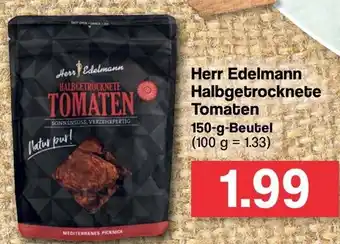 Famila Nord West Herr Edelmann Halbgetrocknete Tomaten 150g Beutel Angebot