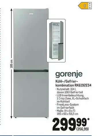 METRO Gorenje Kühl- Gefrierkombination Rk6192es4 Angebot