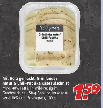 Marktkauf Mit Herz Gemacht: Grünländer Natur & Chili-paprika Käseaufschnitt Angebot