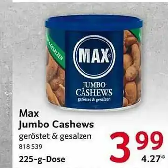 Selgros Max Jumbo Cashews Angebot