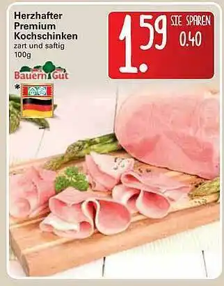 WEZ Bauern Gut Herzhafter Premium Kochschinken Angebot