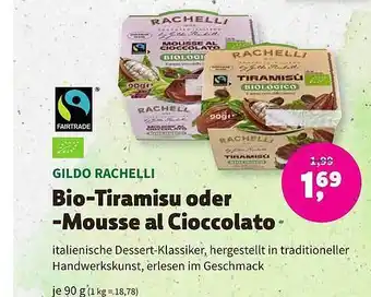 Biomarkt Gildo rachelli bio-tiramisu oder -mousse al cioccolato Angebot