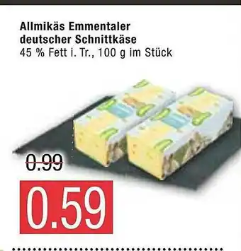 Marktkauf Allmikäs Emmentaler Deutscher Schnittkäse Angebot