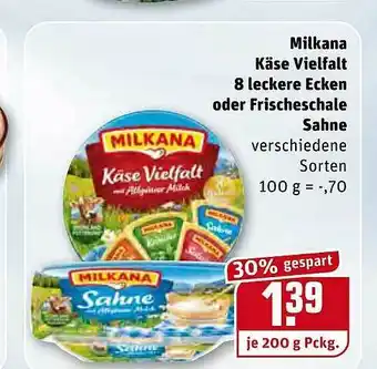 REWE Kaufpark Milkana Käse Vielfalt 8 Leckere Ecken Oder Frischeschale Sahne Angebot