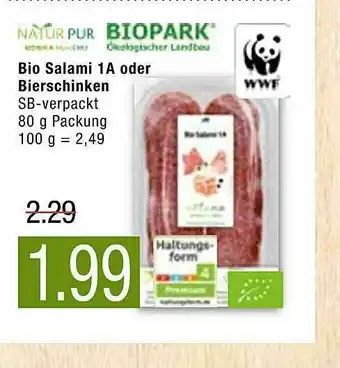 Marktkauf Natur Pur Biopark Wwf Bio Salami 1a Oder Bierschinken Angebot