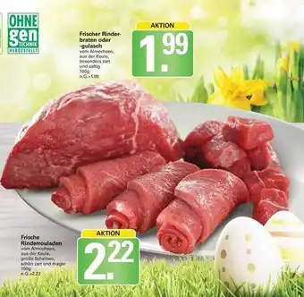 WEZ Frischer rinderbraten oder gulasch, frische rinderrouladen Angebot