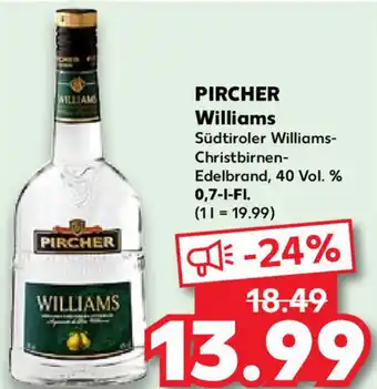 Kaufland Pircher Williams 0,7 L Fl. Angebot