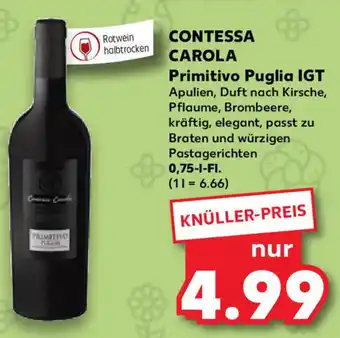 Kaufland Contessa Carola Primitivo Puglia IGT 0,75 L-Fl. Angebot