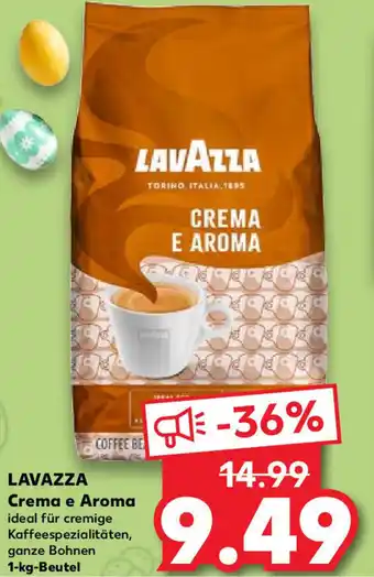 Kaufland Lavazza Crema e Aroma 1 kg Beutel Angebot