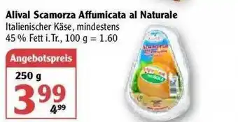 Globus Alival Scamorza Affumicata Al Naturale 250g Angebot