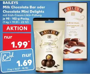 Kaufland Baileys Milk Chocolate Bar oder Chocolate Mini Delights 90-102 g Packg. Angebot