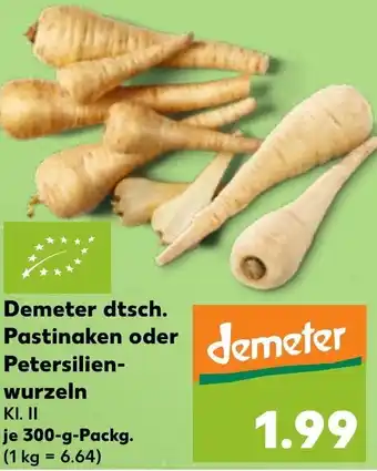 Kaufland Demeter dtsch. Pastinaken oder Petersilienwurzeln 300 g Packg. Angebot