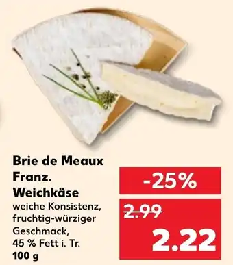 Kaufland Brie de Meaux Franz. Weichkäse 100 g Angebot