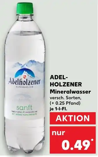 Kaufland Adelholzener Mineralwasser 1 L-Fl. Angebot