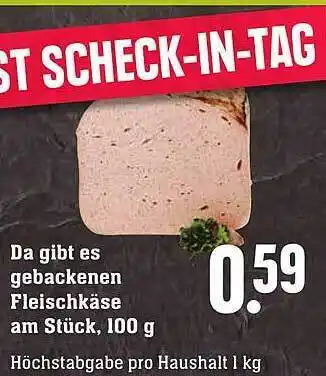 Scheck-in-Center Fleischkäse am stück Angebot