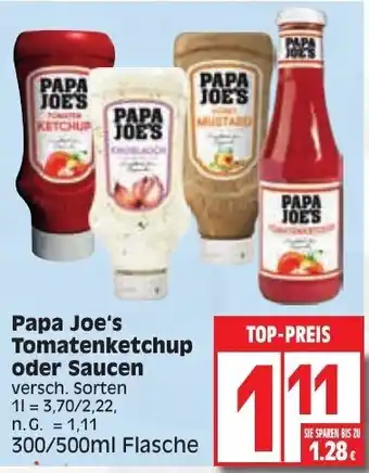 Edeka Papa Joe's Tomatenketchup oder Sauce 300/500 ml Flasche Angebot