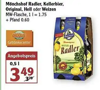 Globus Mönchshof Radler Kellerbier Original Hell Oder Weizen Angebot