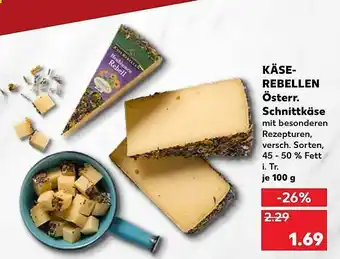 Kaufland Käserebellen österr. Schnittkäse Angebot